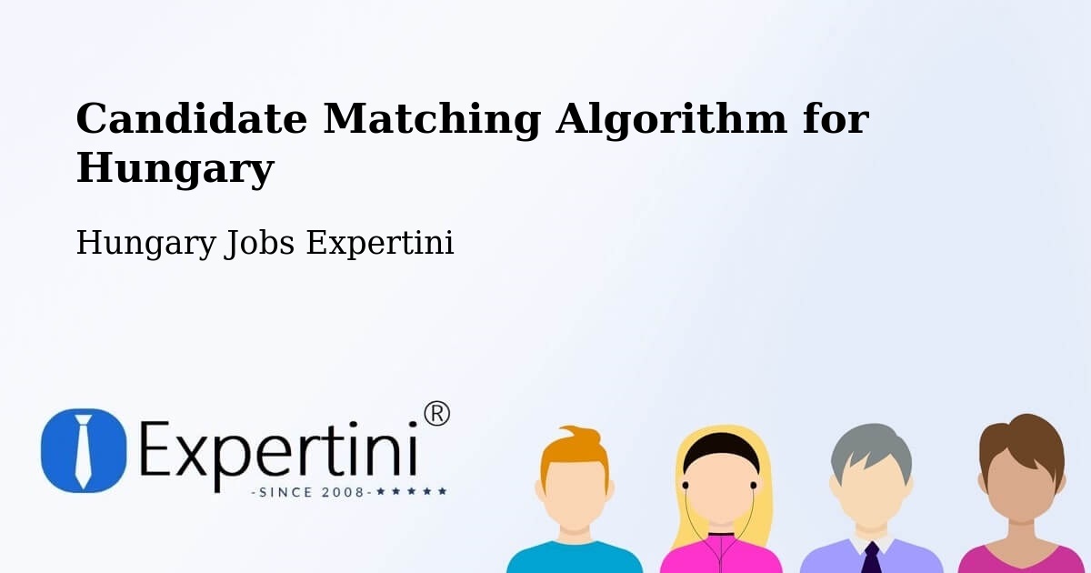 Candidate Matching Algorithm Overview – Buj - Hungary Jobs Expertini