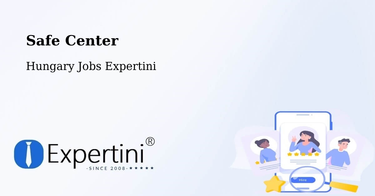 Safety Center – Buj - Hungary Jobs Expertini